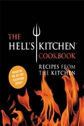 Book cover of The Hell's Kitchen Cookbook by Hell's Kitchen