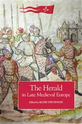 Book cover of The Herald in Late Medieval Europe by Katie Stevenson