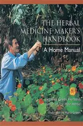 Book cover of The Herbal Medicine-Maker's Handbook by Unknown