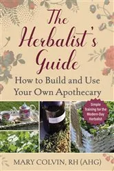 Book cover of The Herbalist's Guide by Mary Colvin