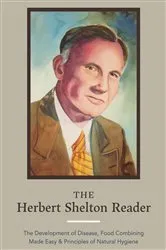 Book cover of The Herbert Shelton Reader by Hebert Shelton