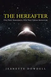 Book cover of The Hereafter by Jeanette Dowdell