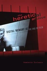 Book cover of The Heretical Archive by Domietta Torlasco