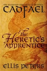 Book cover of The Heretic's Apprentice by Ellis Peters
