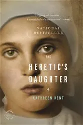 Book cover of The Heretic's Daughter by Kathleen Kent