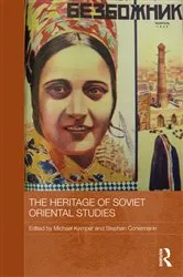 Book cover of The Heritage of Soviet Oriental Studies by Michael Kemper