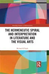 Book cover of The Hermeneutic Spiral and Interpretation in Literature and the Visual Arts by Michael O'Toole