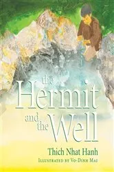 Book cover of The Hermit and the Well by Thich Nhat Hanh