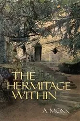 Book cover of The Hermitage Within by Alan Neame