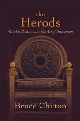 Book cover of The Herods by Bruce Chilton