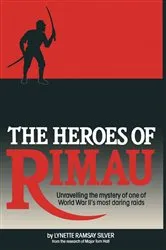Book cover of The Heroes of Rimau by Lynette Silver
