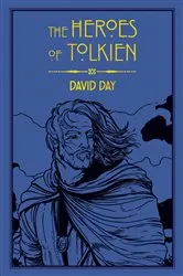 Book cover of The Heroes of Tolkien by Unknown