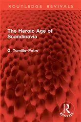 Book cover of The Heroic Age of Scandinavia by G. Turville–Petre