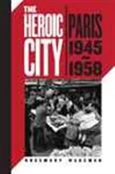 Book cover of The Heroic City by Rosemary Wakeman