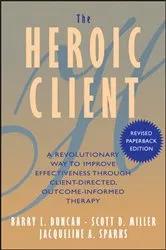Book cover of The Heroic Client by Barry L. Duncan