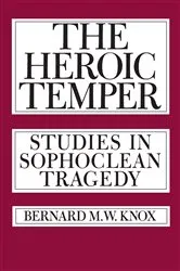Book cover of The Heroic Temper by Bernard M. Knox