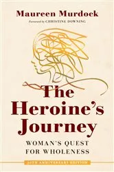 Book cover of The Heroine's Journey by Maureen Murdock