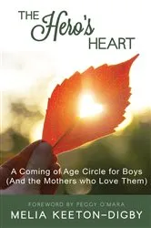 Book cover of The Hero's Heart by Melia Keeton-Digby