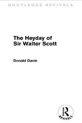 Book cover of The Heyday of Sir Walter Scott by Donald Davie