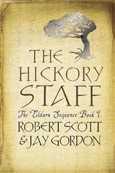 Book cover of The Hickory Staff by Rob Scott