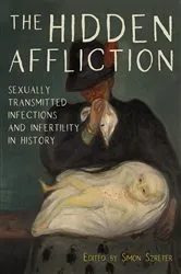 Book cover of The Hidden Affliction by Simon Szreter