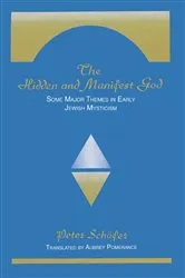 Book cover of The Hidden and Manifest God by Peter Schäfer