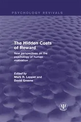 Book cover of The Hidden Costs of Reward by Mark R. Lepper