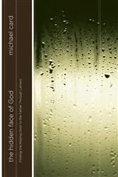 Book cover of The Hidden Face of God by Michael Card