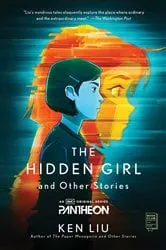 Book cover of The Hidden Girl and Other Stories by Ken Liu
