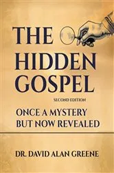 Book cover of The Hidden Gospel (2nd ed.) by Dr. David Alan Greene
