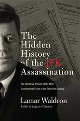 Book cover of The Hidden History of the JFK Assassination by Unknown