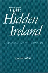 Book cover of The Hidden Ireland by L.M. Cullen