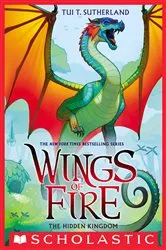 Book cover of The Hidden Kingdom (Wings of Fire #3) by Tui T. Sutherland