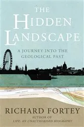 Book cover of The Hidden Landscape by Richard Fortey