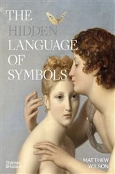 Book cover of The Hidden Language of Symbols by Matthew Wilson