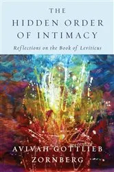 Book cover of The Hidden Order of Intimacy by Avivah Gottlieb Zornberg