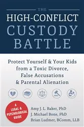 Book cover of The High-Conflict Custody Battle by Amy J. L. Baker