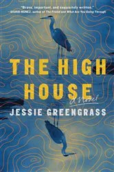 Book cover of The High House by Jessie Greengrass