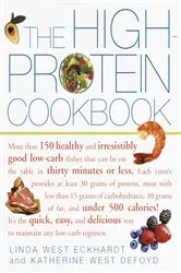 Book cover of The High-Protein Cookbook by Linda West Eckhardt