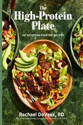 Book cover of The High-Protein Plate by Rachael DeVaux