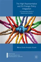 Book cover of The High Representative and EU Foreign Policy Integration by Maria Giulia Amadio Viceré