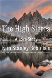 Book cover of The High Sierra by Kim Stanley Robinson