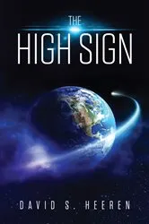 Book cover of The High Sign by David S. Heeren