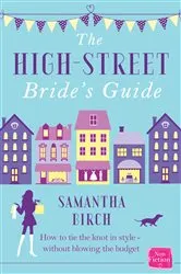 Book cover of The High-Street Bride’s Guide by Samantha Birch