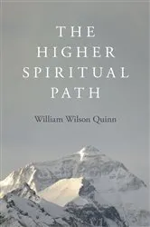 Book cover of The Higher Spiritual Path by William Wilson Quinn