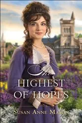 Book cover of The Highest of Hopes (Canadian Crossings Book #2) by Susan Anne Mason
