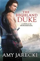 Book cover of The Highland Duke by Amy Jarecki