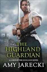 Book cover of The Highland Guardian by Amy Jarecki