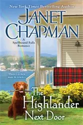 Book cover of The Highlander Next Door by Janet Chapman