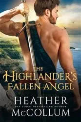 Book cover of The Highlander's Fallen Angel by Heather McCollum